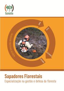 Sapadores Florestais - Especializao na gesto e defesa da floresta