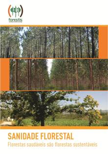 Sanidade Florestal - Florestas saudveis so florestas sustentveis 
